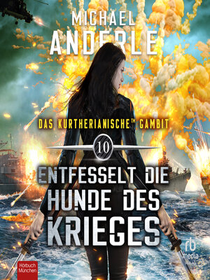 cover image of Entfesselt die Hunde des Krieges